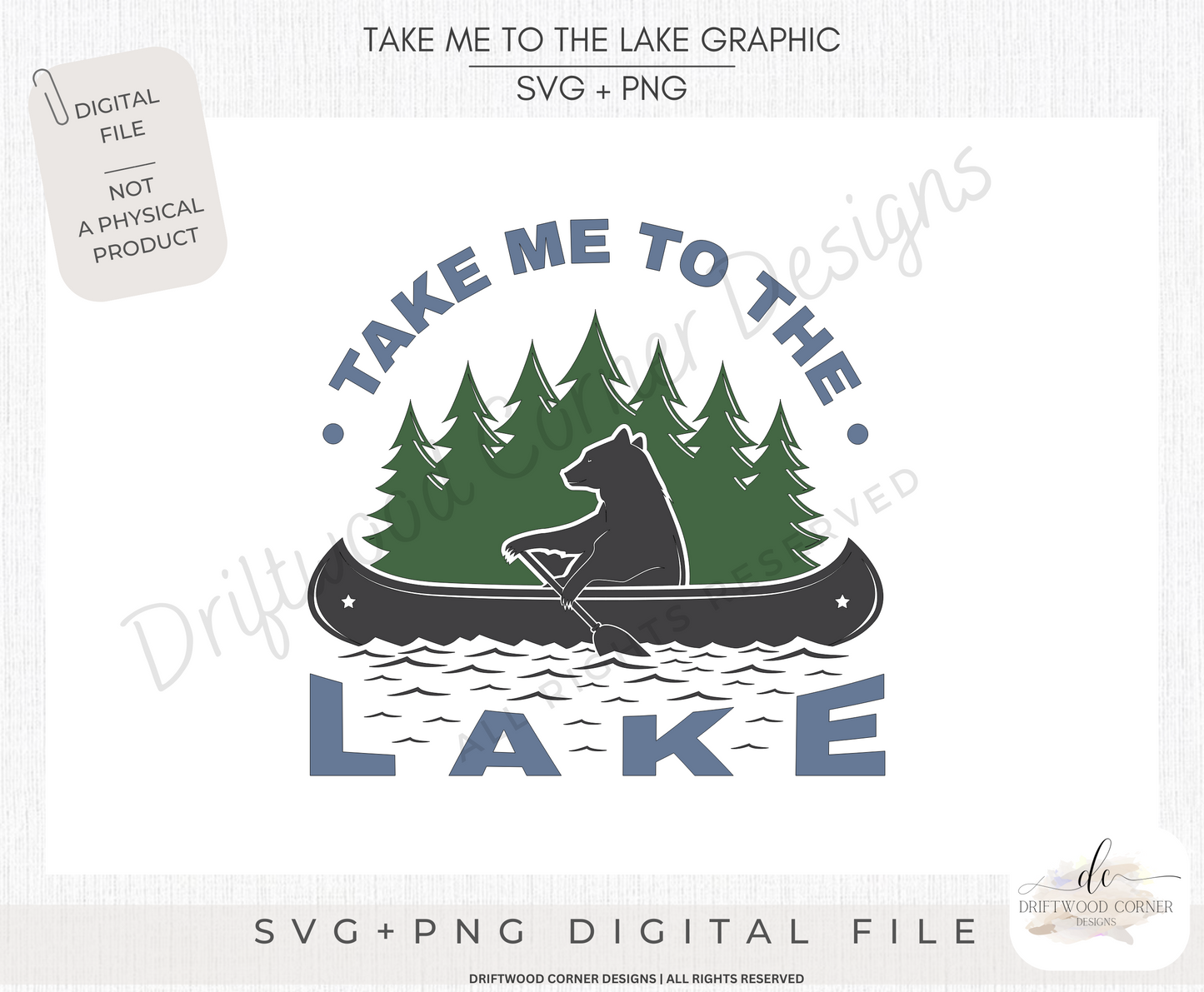 Take Me To The Lake SVG + PNG Graphic File